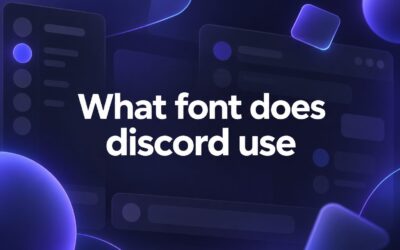What Font Does Discord Use? Discover the Typeface