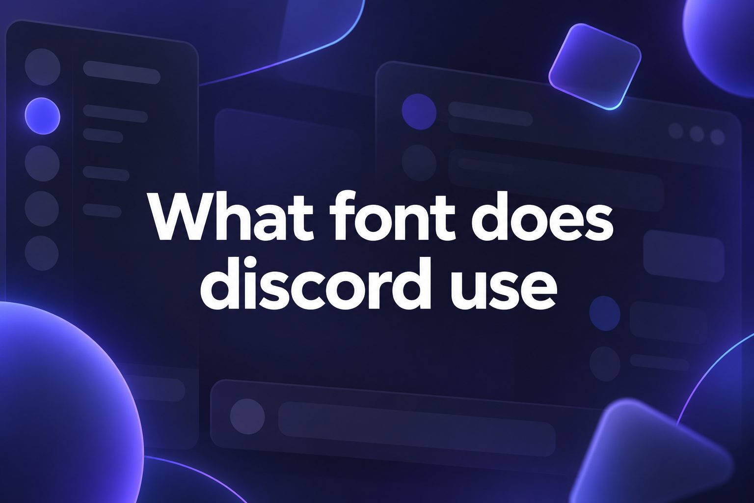 what-font-does-discord-use-e2688 Discord logo and chat interface displaying its signature modern sans-serif font